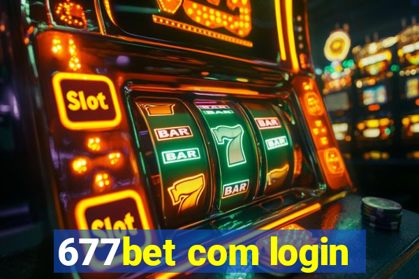 677bet com login